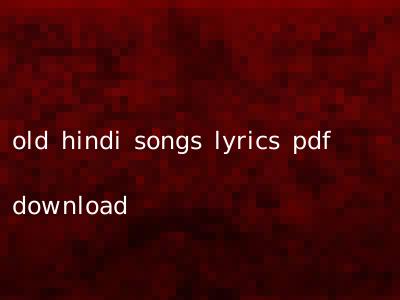 old hindi songs lyrics pdf download