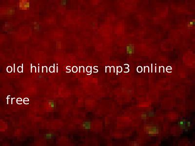 old hindi songs mp3 online free