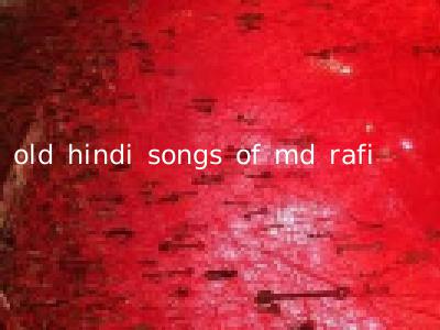 old hindi songs of md rafi