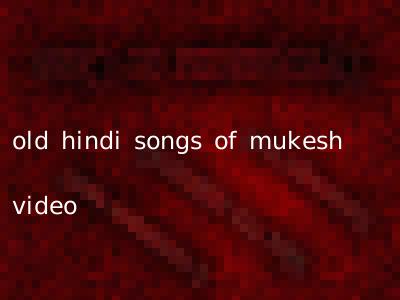 old hindi songs of mukesh video