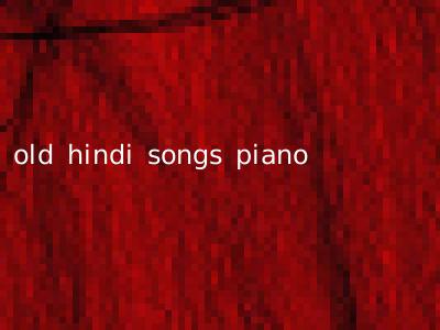 old hindi songs piano
