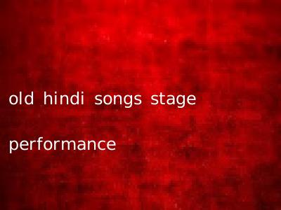 old hindi songs stage performance