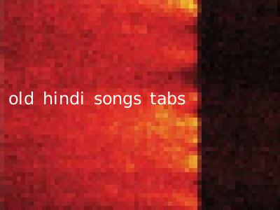 old hindi songs tabs