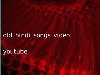 old hindi songs video youtube