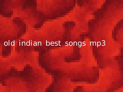 old indian best songs mp3