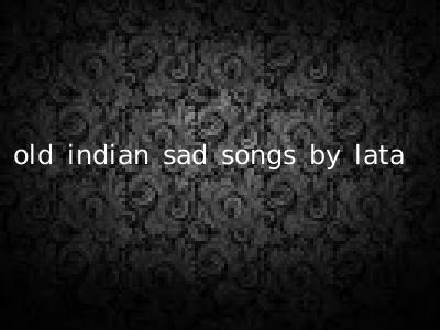 old indian sad songs by lata