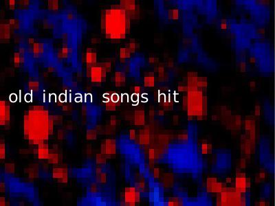 old indian songs hit