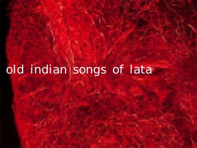 old indian songs of lata