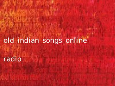 old indian songs online radio