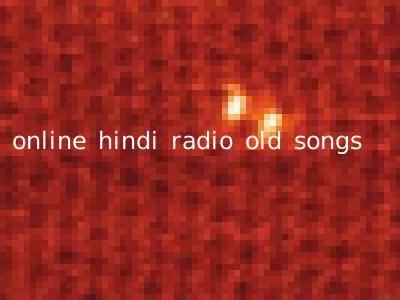 online hindi radio old songs
