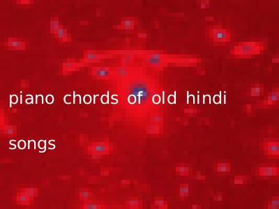 piano chords of old hindi songs