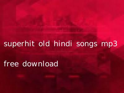 superhit old hindi songs mp3 free download