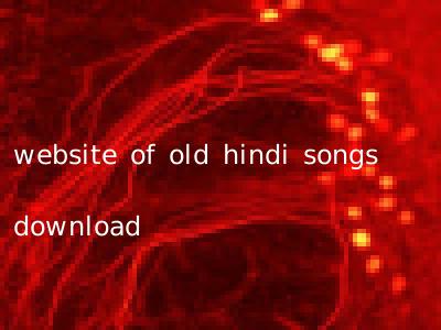 website of old hindi songs download