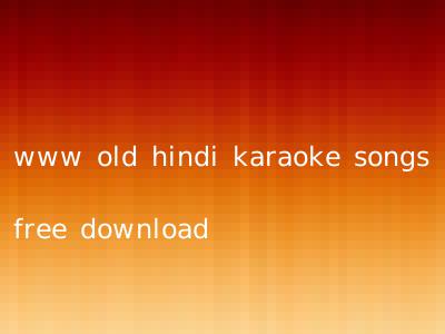 www old hindi karaoke songs free download