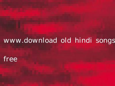 www.download old hindi songs free