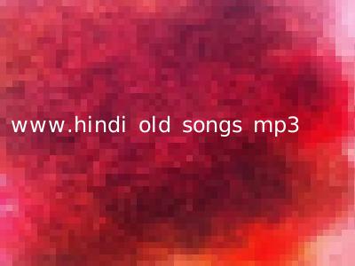 www.hindi old songs mp3