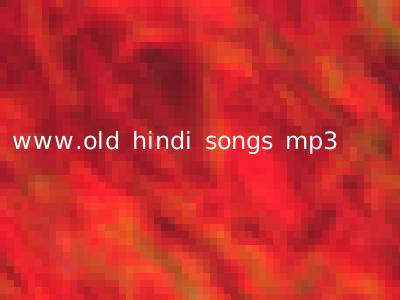 www.old hindi songs mp3